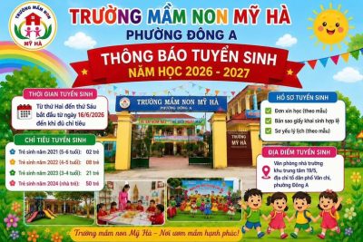 THÔNG BÁO TUYỂN SINH NĂM HỌC 2026 – 2027 📣📣 🌈 TRƯỜNG MẦM NON MỸ HÀ – PHƯỜNG ĐÔNG A 🌈 💖 Nơi ươm mầm hạnh phúc – Chắp cánh những ước mơ đầu đời cho trẻ! Nhằm đáp ứng nhu cầu học tập, vui chơi và phát triển toàn diện của trẻ, Trường Mầm non Mỹ Hà thông báo tuyển sinh năm học 2026 – 2027 như sau: 📅 Thời gian tuyển sinh * Từ thứ Hai đến thứ Sáu hàng tuần. * Bắt đầu từ ngày 16/6/2026 đến khi tuyển đủ chỉ tiêu. 👧🧒 Chỉ tiêu tuyển sinh 🔹 Trẻ sinh năm 2021 (5 – 6 tuổi): “02 trẻ” 🔹 Trẻ sinh năm 2022 (4 – 5 tuổi): “08 trẻ” 🔹 Trẻ sinh năm 2023 (3 – 4 tuổi): “21 trẻ” 🔹 Trẻ sinh năm 2024 (nhà trẻ): “50 trẻ” 📋 Hồ sơ tuyển sinh ✅ Đơn xin học (theo mẫu) ✅ Bản sao giấy khai sinh hợp lệ ✅ Sơ yếu lý lịch (theo mẫu) 📍 Địa điểm nhận hồ sơ Văn phòng nhà trường – Khu trung tâm 19/5, tổ dân phố Vân Chi, phường Đông A. 🌟 Với môi trường giáo dục thân thiện, đội ngũ giáo viên tận tâm, cơ sở vật chất khang trang và nhiều hoạt động trải nghiệm bổ ích, Trường Mầm non Mỹ Hà luôn là địa chỉ tin cậy để phụ huynh gửi gắm con em mình. 💐 Nhà trường trân trọng kính mời quý phụ huynh đến tìm hiểu, tham quan và đăng ký nhập học cho các bé trong năm học mới. 📞 Mọi thông tin chi tiết xin liên hệ trực tiếp tại văn phòng nhà trường để được hướng dẫn.